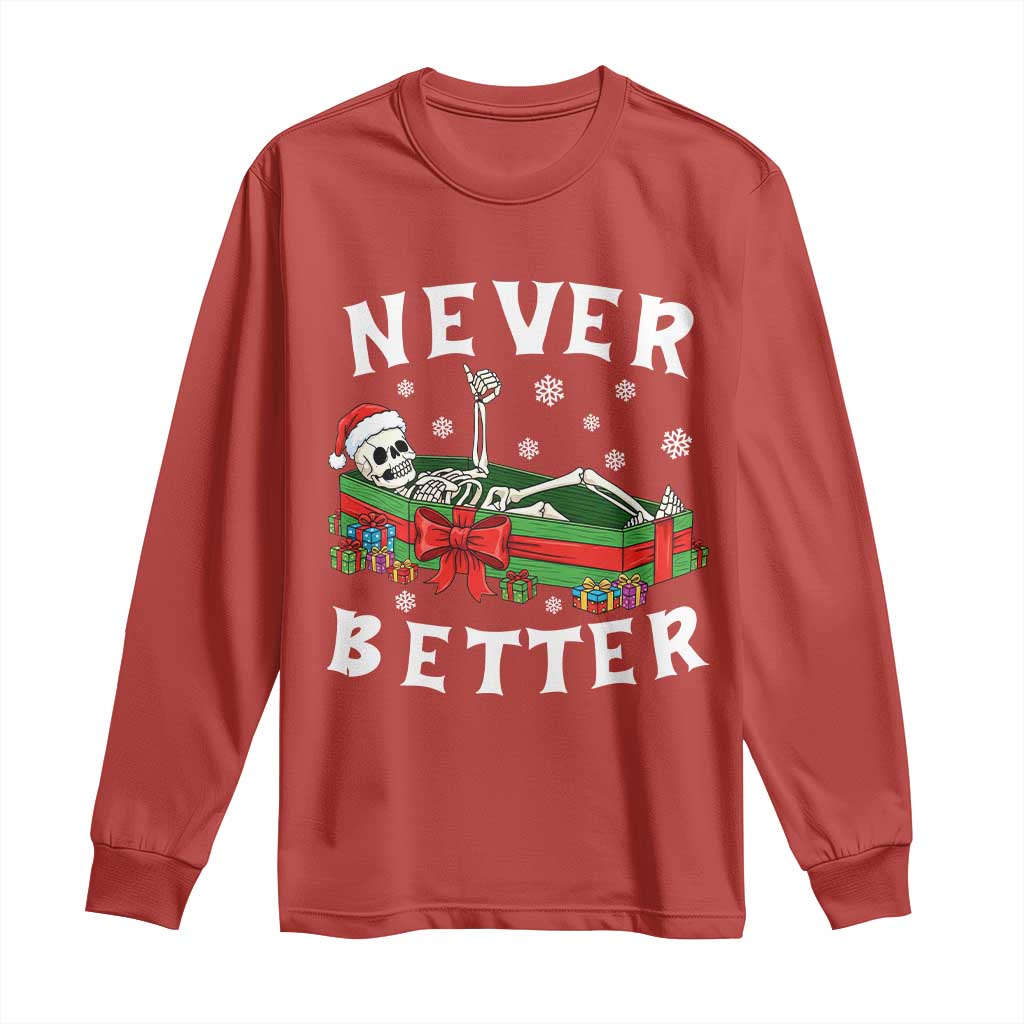 Funny Halloween Christmas Never Better Long Sleeve Shirt Xmas Skeleton Coffin - Wonder Print Shop