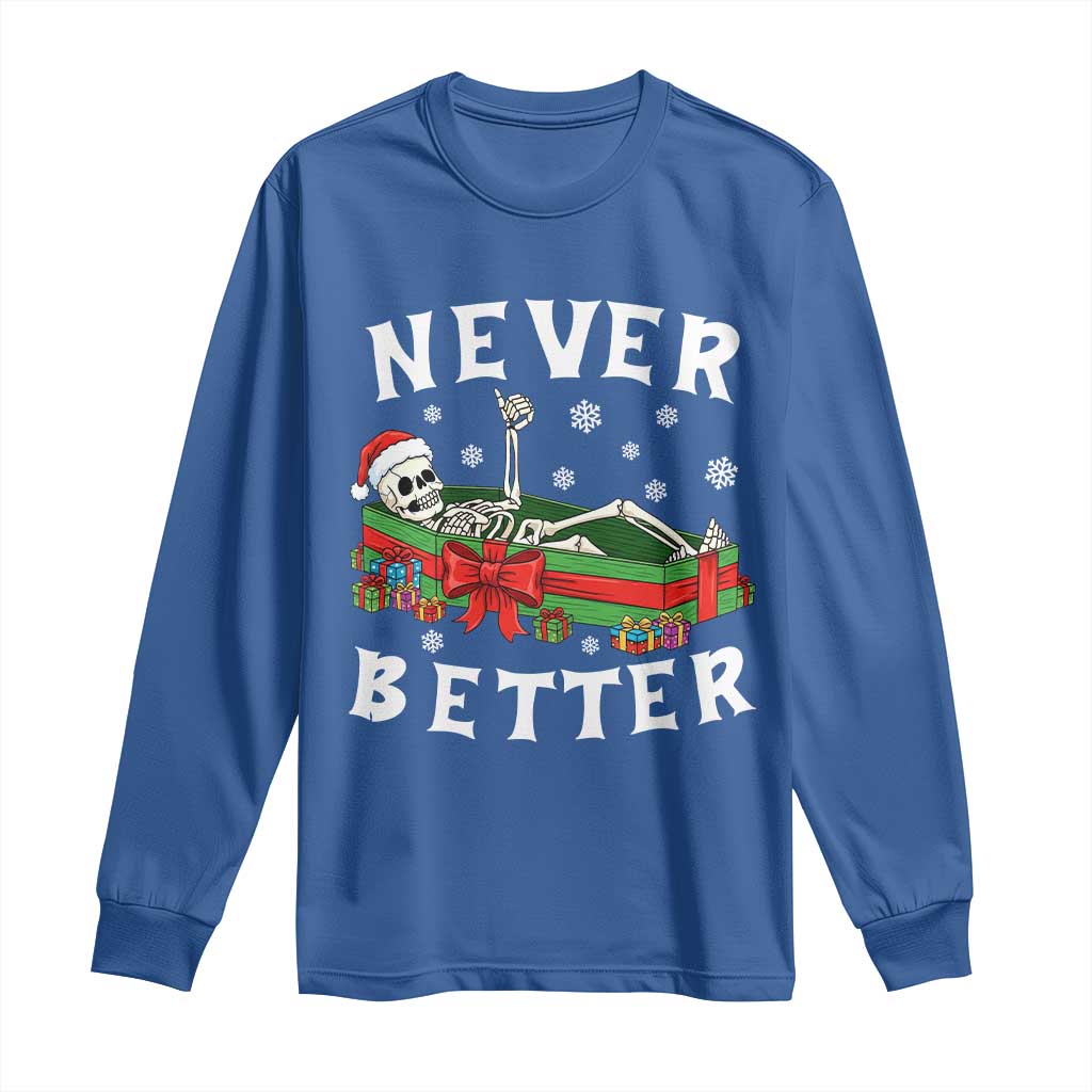 Funny Halloween Christmas Never Better Long Sleeve Shirt Xmas Skeleton Coffin - Wonder Print Shop