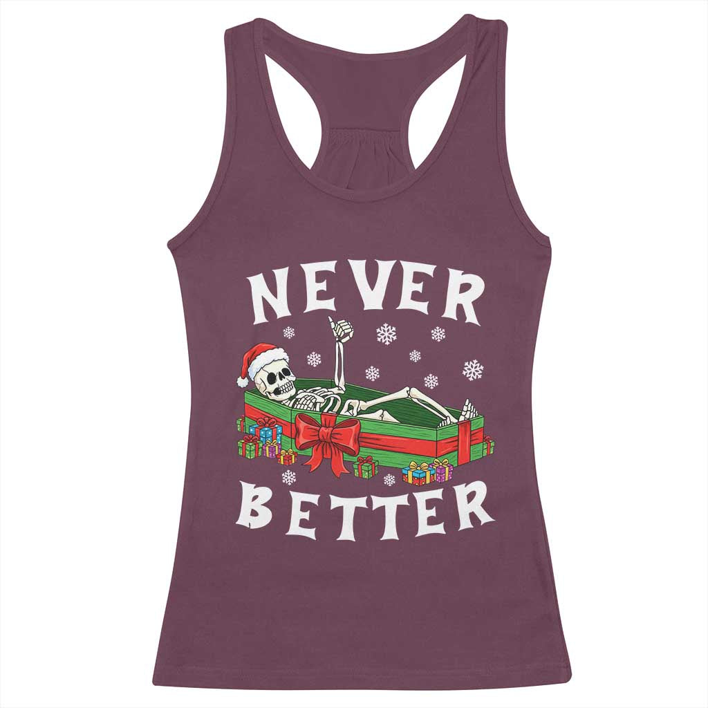 Funny Halloween Christmas Never Better Racerback Tank Top Xmas Skeleton Coffin - Wonder Print Shop