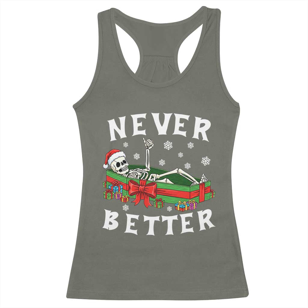 Funny Halloween Christmas Never Better Racerback Tank Top Xmas Skeleton Coffin - Wonder Print Shop