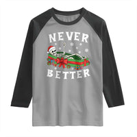 Funny Halloween Christmas Never Better Raglan Shirt Xmas Skeleton Coffin - Wonder Print Shop