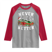 Funny Halloween Christmas Never Better Raglan Shirt Xmas Skeleton Coffin - Wonder Print Shop