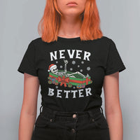 Funny Halloween Christmas Never Better T Shirt For Women Xmas Skeleton Coffin - Wonder Print Shop
