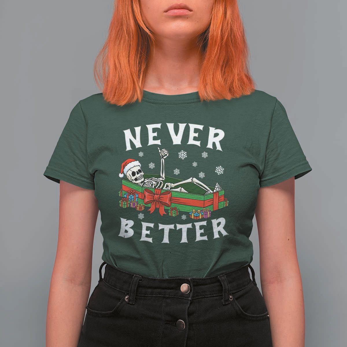 Funny Halloween Christmas Never Better T Shirt For Women Xmas Skeleton Coffin - Wonder Print Shop