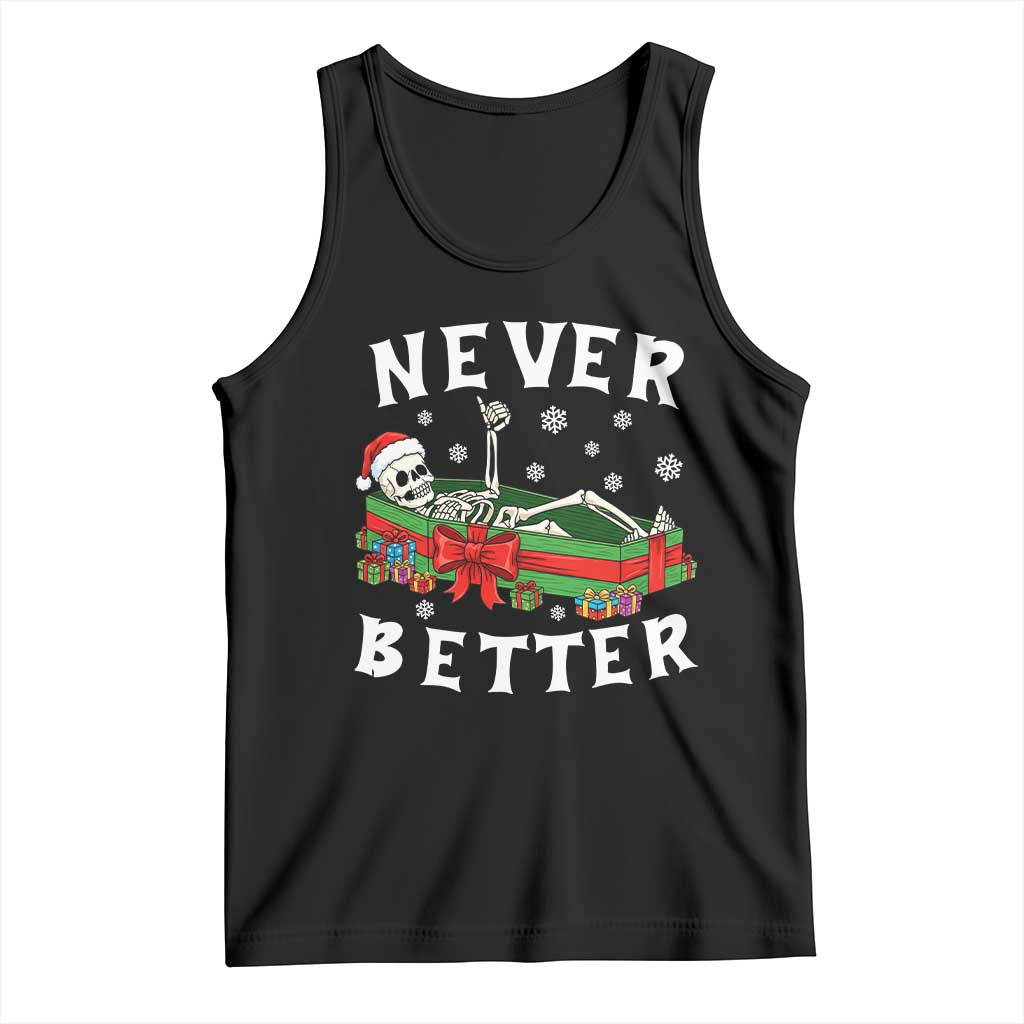 Funny Halloween Christmas Never Better Tank Top Xmas Skeleton Coffin - Wonder Print Shop