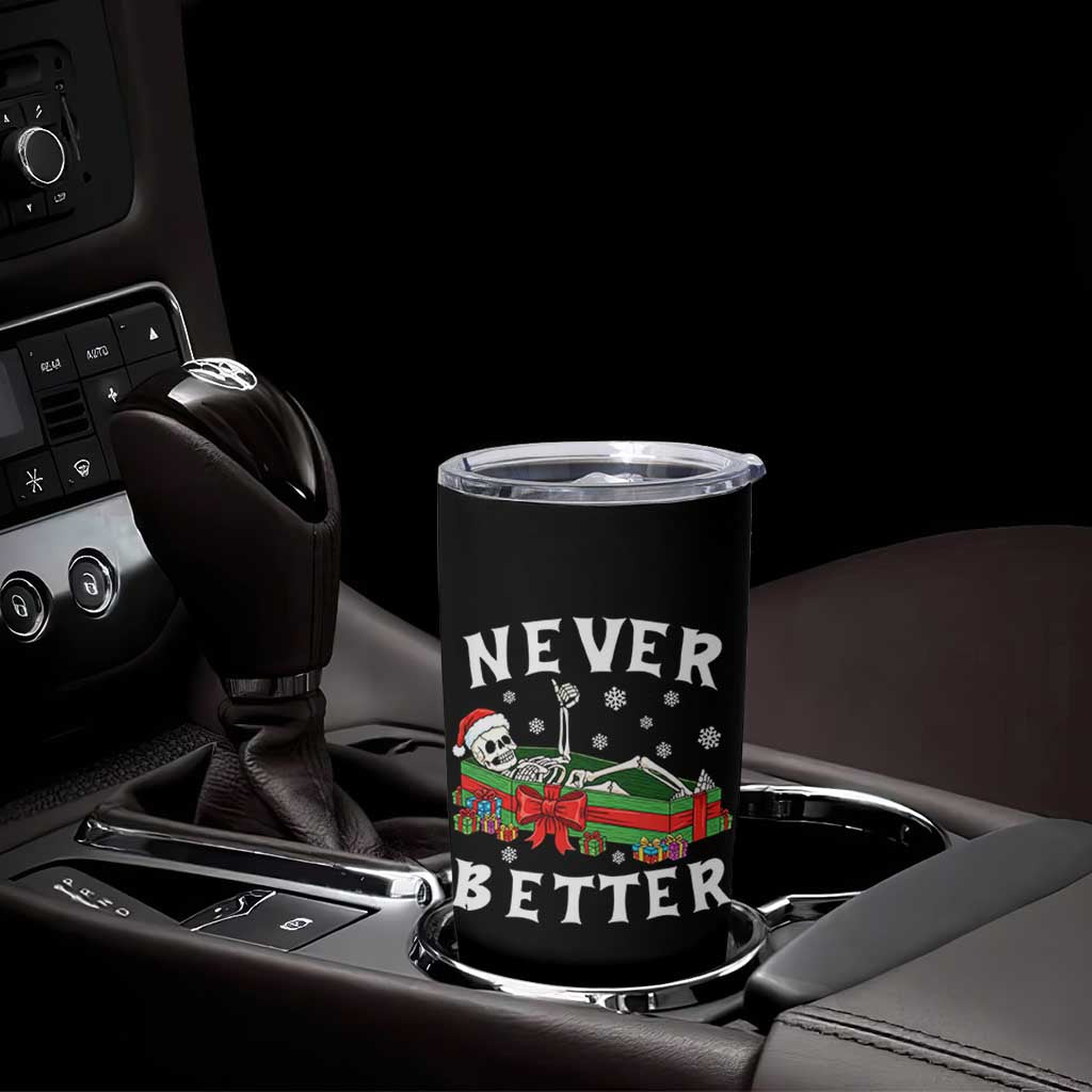 Funny Halloween Christmas Never Better Tumbler Cup Xmas Skeleton Coffin - Wonder Print Shop