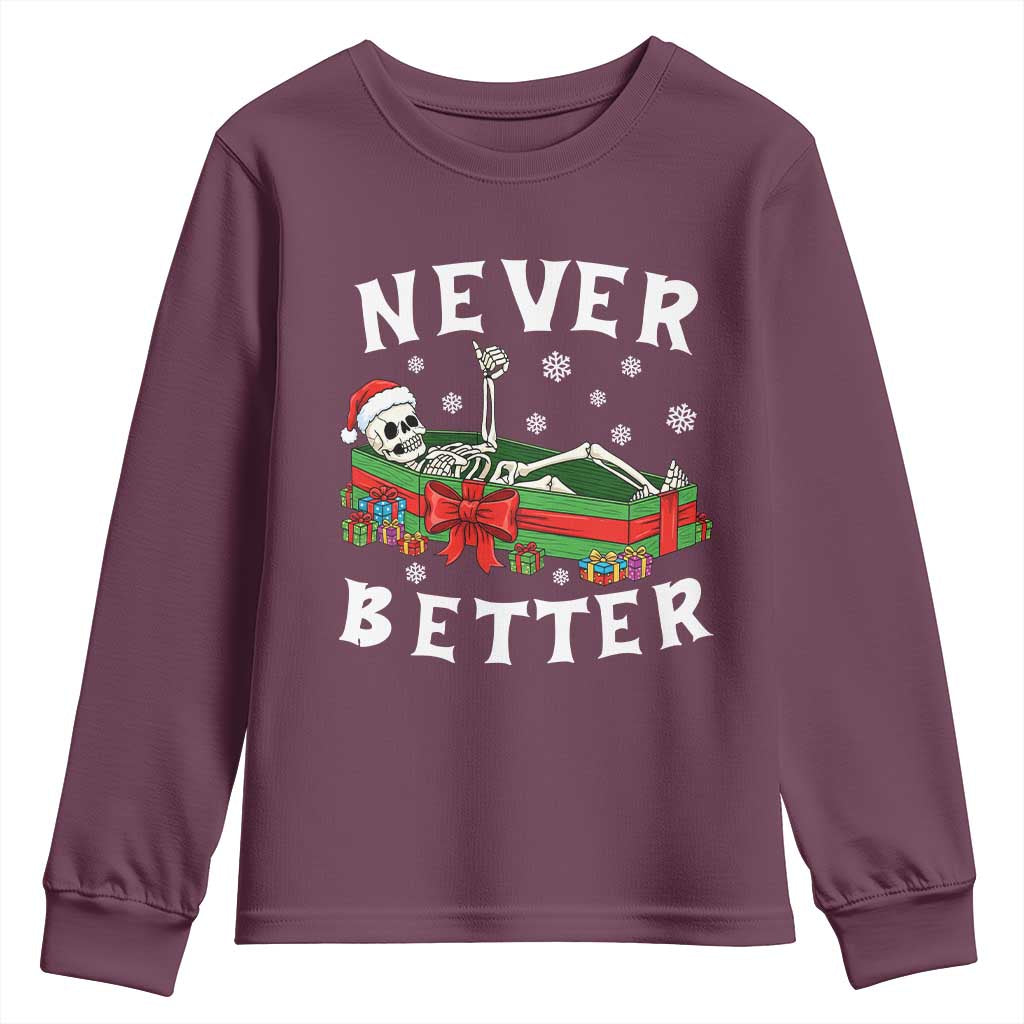 Funny Halloween Christmas Never Better Youth Sweatshirt Xmas Skeleton Coffin - Wonder Print Shop