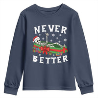 Funny Halloween Christmas Never Better Youth Sweatshirt Xmas Skeleton Coffin - Wonder Print Shop
