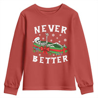 Funny Halloween Christmas Never Better Youth Sweatshirt Xmas Skeleton Coffin - Wonder Print Shop