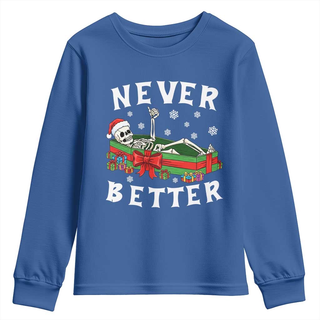 Funny Halloween Christmas Never Better Youth Sweatshirt Xmas Skeleton Coffin - Wonder Print Shop