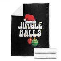 Christmas Jingle Balls Throw Blanket Funny Xmas Couple Matching - Wonder Print Shop