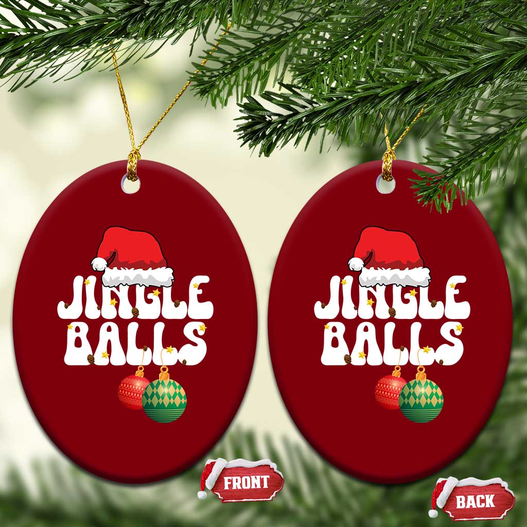 Christmas Jingle Balls Ceramic Ornament Funny Xmas Couple Matching - Wonder Print Shop