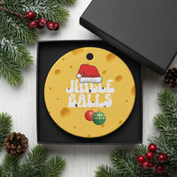 Christmas Jingle Balls Ceramic Ornament Funny Xmas Couple Matching - Wonder Print Shop