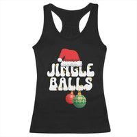 Christmas Jingle Balls Racerback Tank Top Funny Xmas Couple Matching - Wonder Print Shop