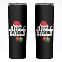 Christmas Jingle Balls Skinny Tumbler Funny Xmas Couple Matching - Wonder Print Shop