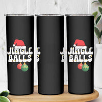 Christmas Jingle Balls Skinny Tumbler Funny Xmas Couple Matching - Wonder Print Shop