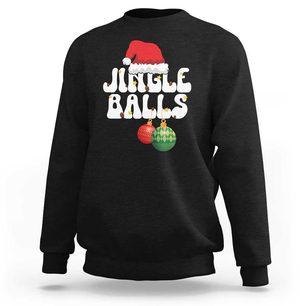 Christmas Jingle Balls Sweatshirt Funny Xmas Couple Matching - Wonder Print Shop
