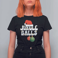 Christmas Jingle Balls T Shirt For Women Funny Xmas Couple Matching - Wonder Print Shop