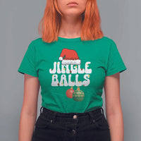 Christmas Jingle Balls T Shirt For Women Funny Xmas Couple Matching - Wonder Print Shop