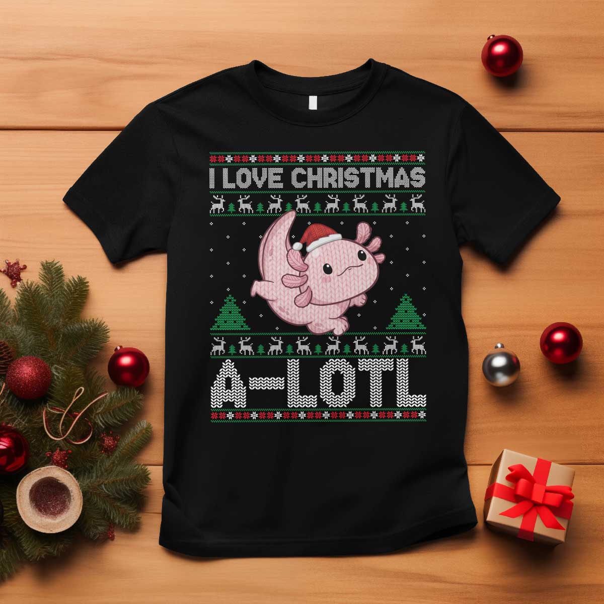 Funny Christmas Axolotl T Shirt I Love Christmas A Lotl Xmas Salamander - Wonder Print Shop