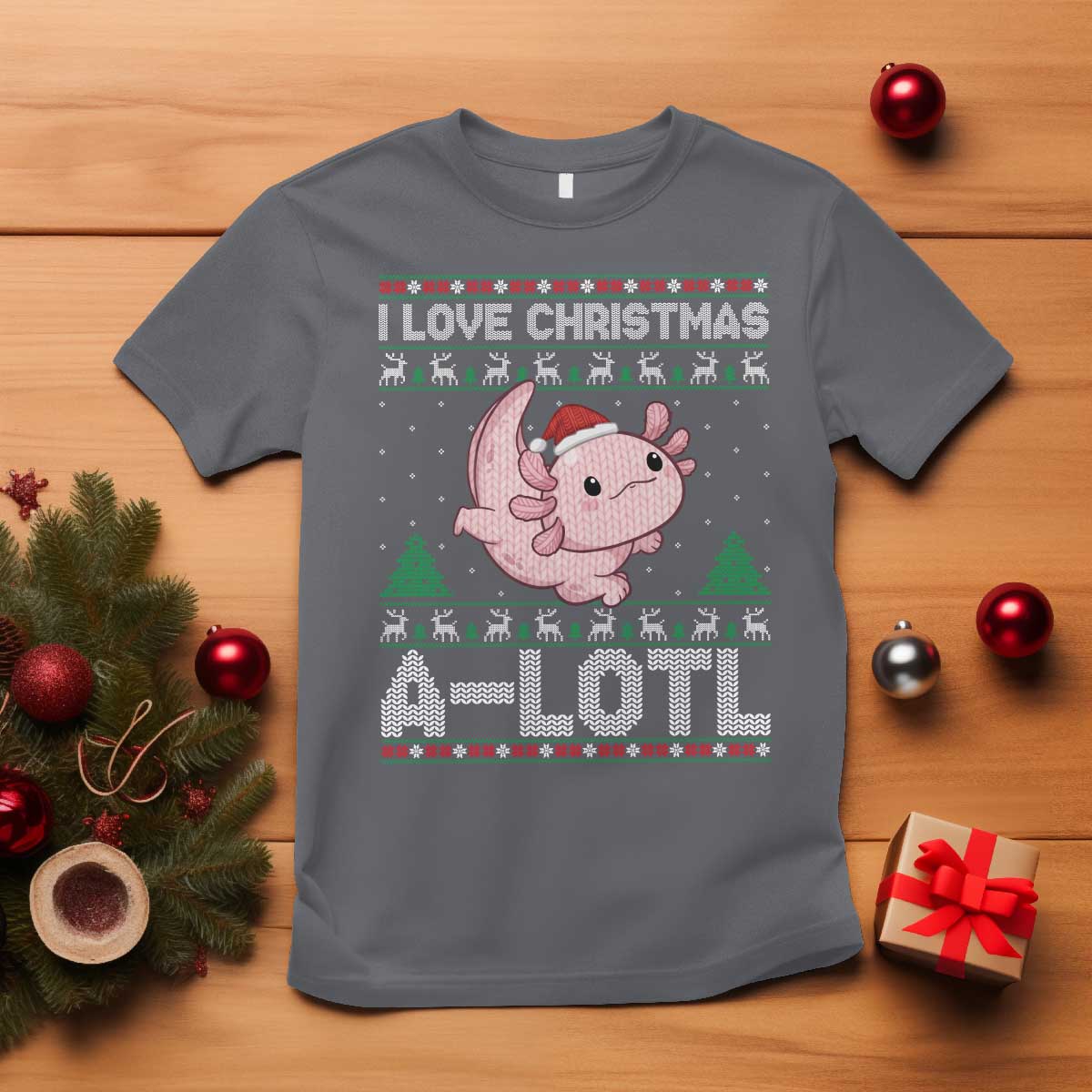 Funny Christmas Axolotl T Shirt I Love Christmas A Lotl Xmas Salamander - Wonder Print Shop