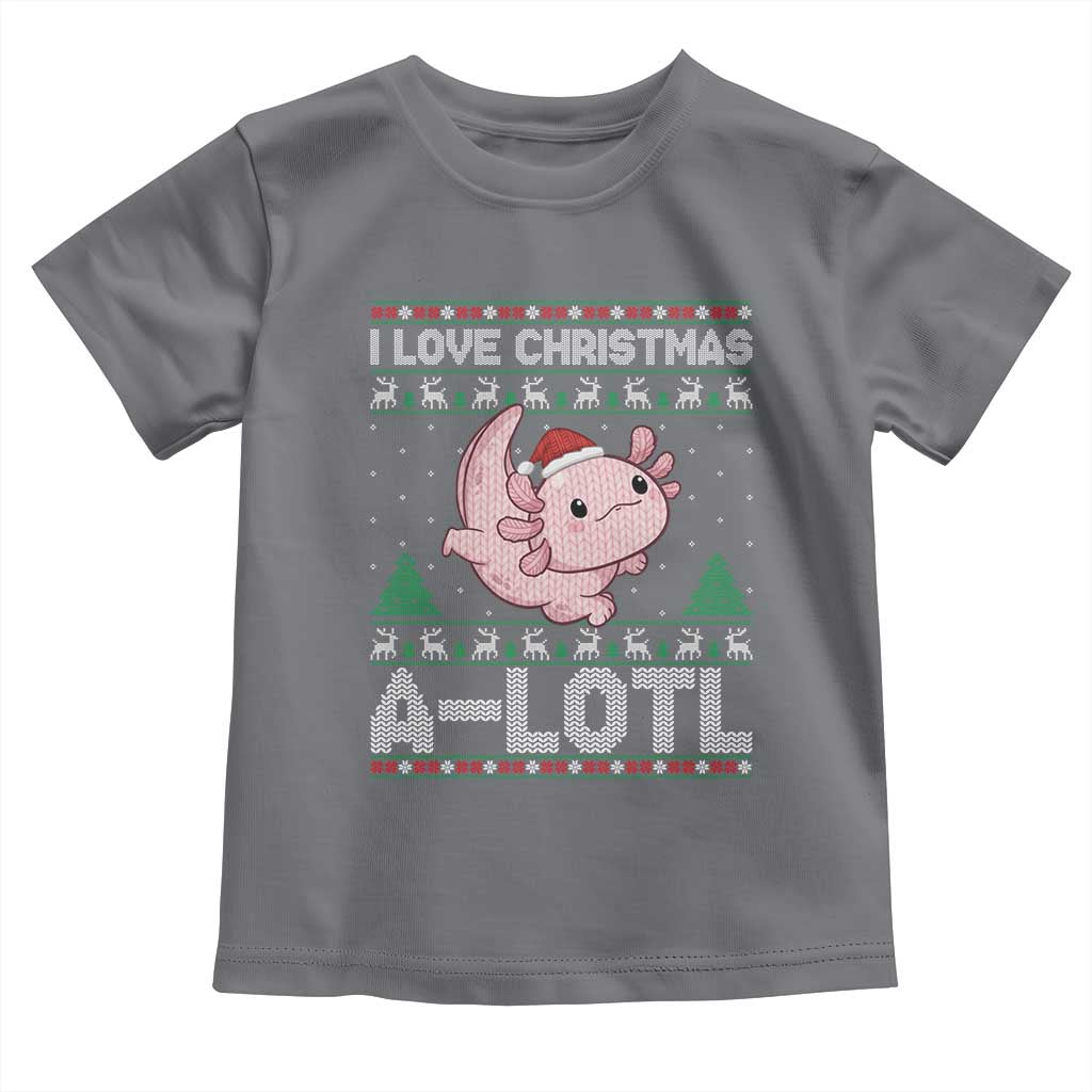 Funny Christmas Axolotl Toddler T Shirt I Love Christmas A Lotl Xmas Salamander - Wonder Print Shop