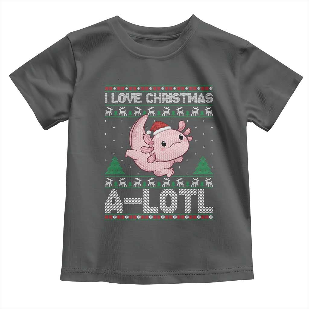 Funny Christmas Axolotl Toddler T Shirt I Love Christmas A Lotl Xmas Salamander - Wonder Print Shop