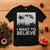 Funny Christmas Santa T Shirt I Want To Believe Sleigh With Reindeers - Wonder Print Shop