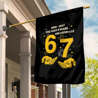 Funny 67 New Year Garden Flag The Next Two Years Are Literally 2026 And 2027 Fireworks - Wonder Print Shop