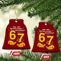Funny 67 New Year Ceramic Ornament The Next Two Years Are Literally 2026 And 2027 Fireworks - Wonder Print Shop