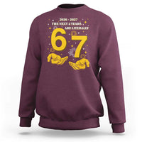 Funny 67 New Year Sweatshirt The Next Two Years Are Literally 2026 And 2027 Fireworks - Wonder Print Shop