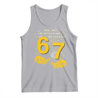 Funny 67 New Year Tank Top The Next Two Years Are Literally 2026 And 2027 Fireworks - Wonder Print Shop
