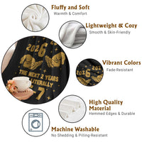 Funny 67 New Year Throw Blanket The Next Two Years Are Literally 2026 And 2027 Hand Gesture - Wonder Print Shop