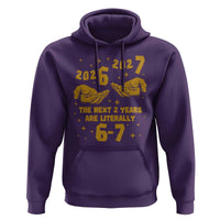 Funny 67 New Year Hoodie The Next Two Years Are Literally 2026 And 2027 Hand Gesture - Wonder Print Shop