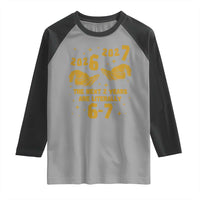 Funny 67 New Year Raglan Shirt The Next Two Years Are Literally 2026 And 2027 Hand Gesture - Wonder Print Shop