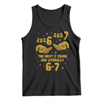 Funny 67 New Year Tank Top The Next Two Years Are Literally 2026 And 2027 Hand Gesture - Wonder Print Shop