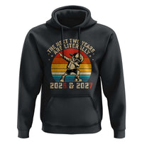 Funny Six Seven 67 New Year Hoodie The Next Two Years Are Literally 2026 And 2027 - Wonder Print Shop