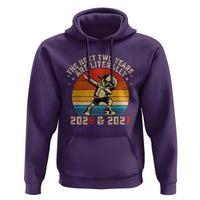 Funny Six Seven 67 New Year Hoodie The Next Two Years Are Literally 2026 And 2027 - Wonder Print Shop