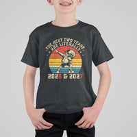 Funny Six Seven 67 New Year T Shirt For Kid The Next Two Years Are Literally 2026 And 2027 - Wonder Print Shop