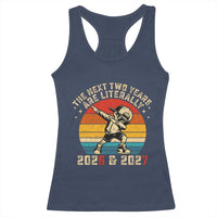 Funny Six Seven 67 New Year Racerback Tank Top The Next Two Years Are Literally 2026 And 2027 - Wonder Print Shop