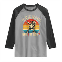 Funny Six Seven 67 New Year Raglan Shirt The Next Two Years Are Literally 2026 And 2027 - Wonder Print Shop