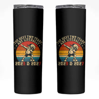 Funny Six Seven 67 New Year Skinny Tumbler The Next Two Years Are Literally 2026 And 2027 - Wonder Print Shop