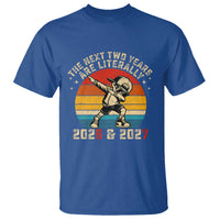Funny Six Seven 67 New Year T Shirt The Next Two Years Are Literally 2026 And 2027 - Wonder Print Shop