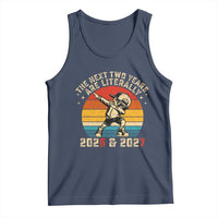 Funny Six Seven 67 New Year Tank Top The Next Two Years Are Literally 2026 And 2027 - Wonder Print Shop