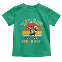 Funny Six Seven 67 New Year Toddler T Shirt The Next Two Years Are Literally 2026 And 2027 - Wonder Print Shop
