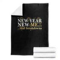 New Year New Me Mental Breakdowns Throw Blanket Funny New Year Party Fireworks - Wonder Print Shop