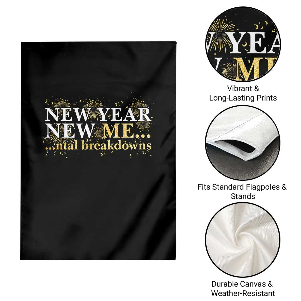 New Year New Me Mental Breakdowns Garden Flag Funny New Year Party Fireworks - Wonder Print Shop