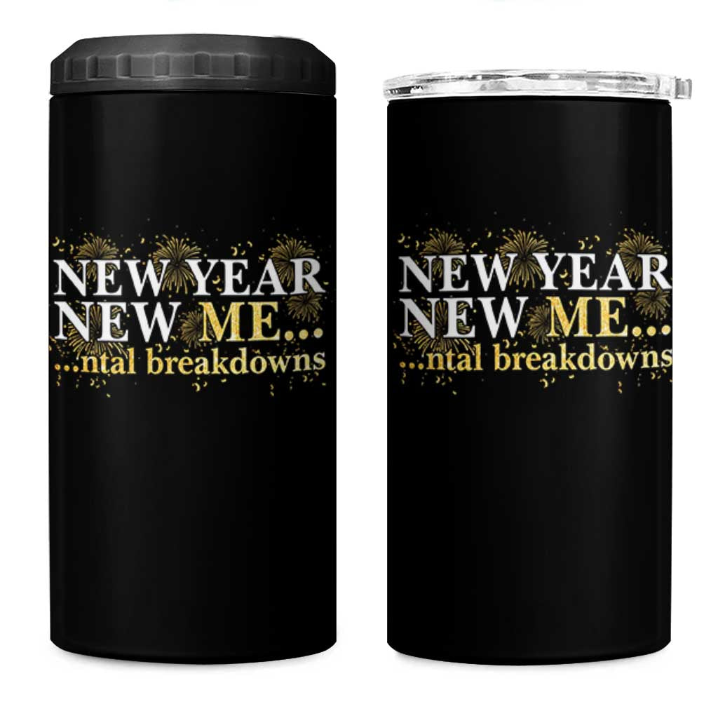 New Year New Me Mental Breakdowns 4 in 1 Can Cooler Tumbler Funny New Year Party Fireworks - Wonder Print Shop