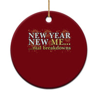 New Year New Me Mental Breakdowns Ceramic Ornament Funny New Year Party Fireworks - Wonder Print Shop