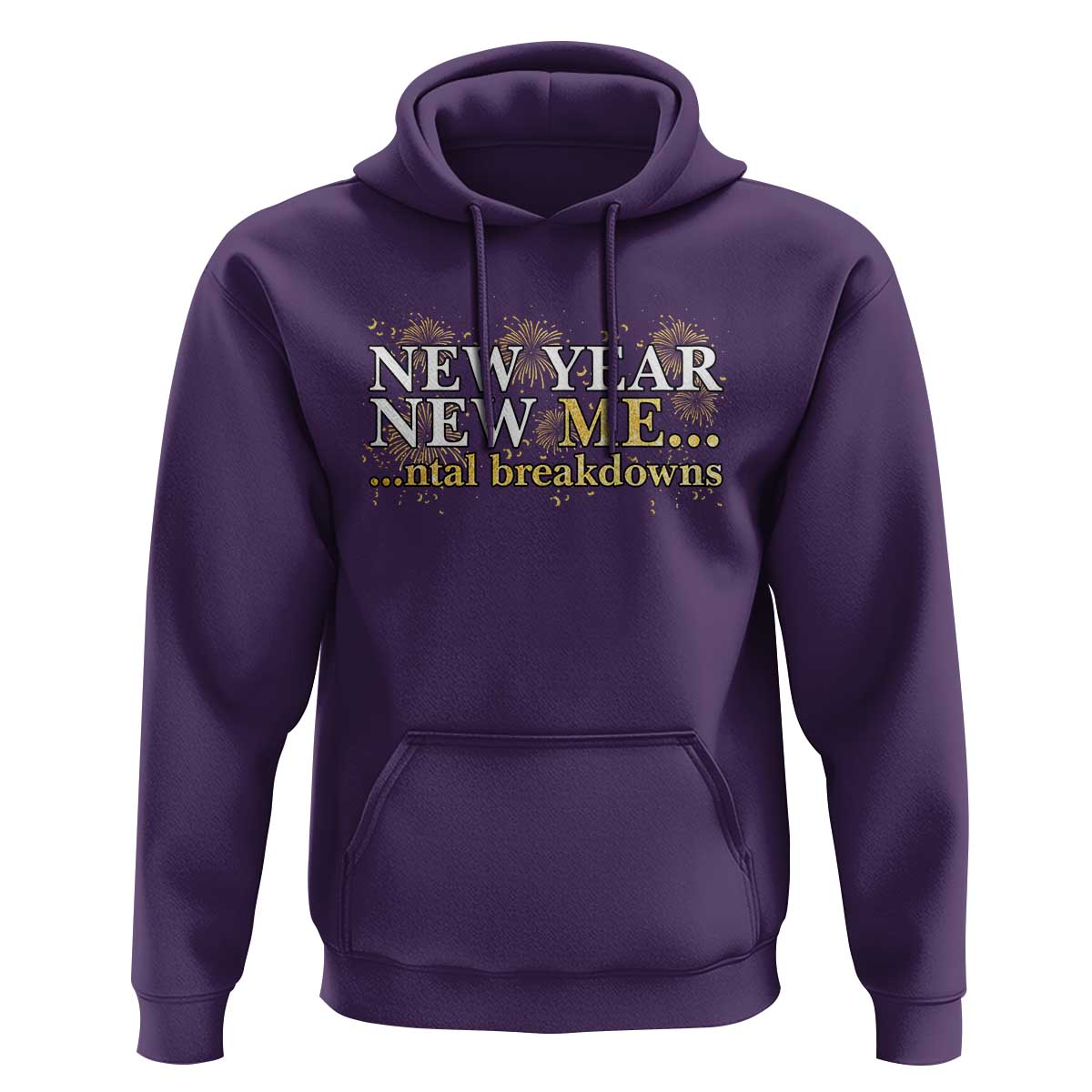 New Year New Me Mental Breakdowns Hoodie Funny New Year Party Fireworks - Wonder Print Shop